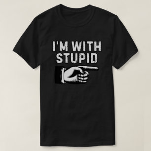 Ich bin mit dem dummen Zeigefinger T-Shirt