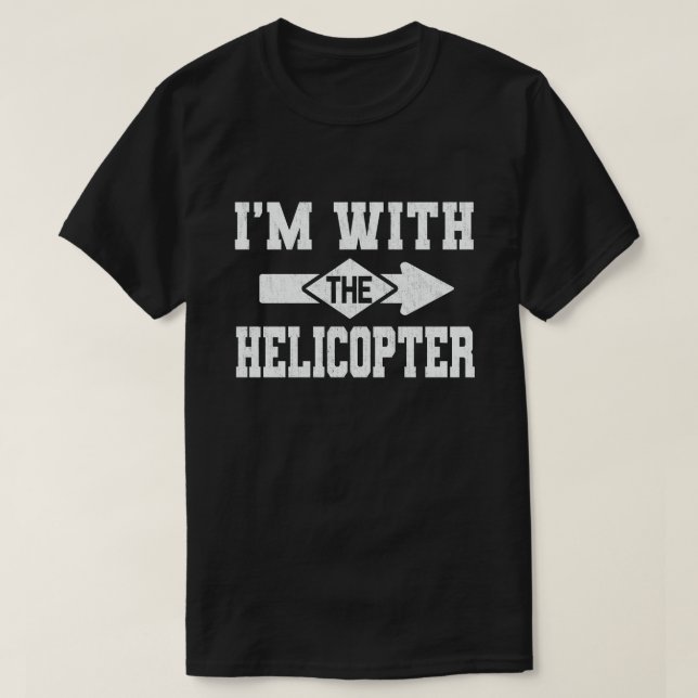 Ich bin mit dem Helikopter, der Halloween-Kostüm p T-Shirt (Design vorne)