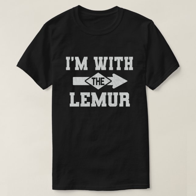 Ich bin mit dem Lemur Funny Couple-Kostüm T-Shirt (Design vorne)