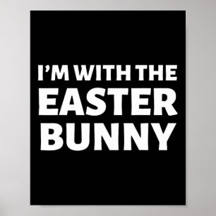 Ich bin mit dem Osterhasen! Lustige Paarkostüme Poster