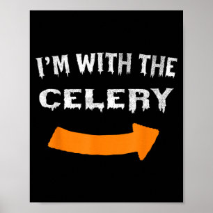 Ich bin mit dem Sellerie Lustiges Faules Halloween Poster