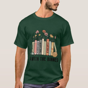 Ich bin mit dem Verbot 8 T-Shirt