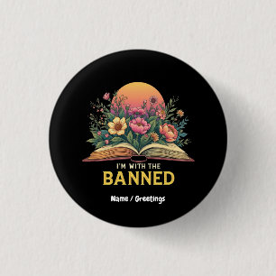 Ich bin mit dem verbotenen Bookworm Funny Book Lov Button