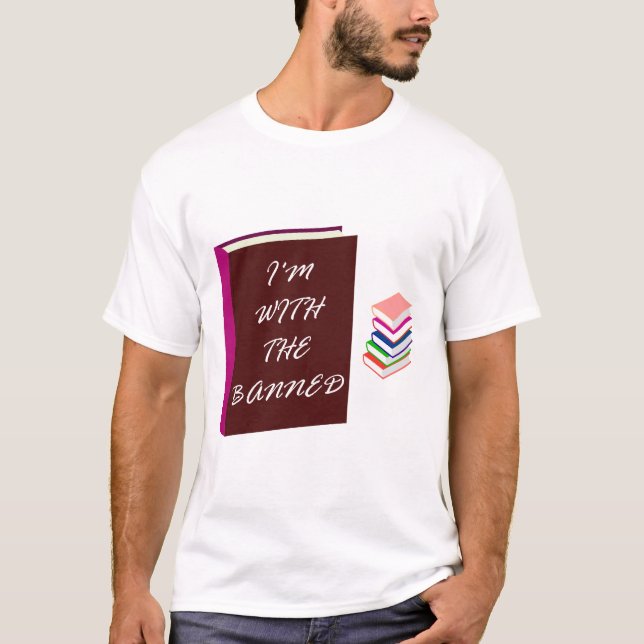 Ich bin mit dem Verbotenen T-Shirt (Vorderseite)