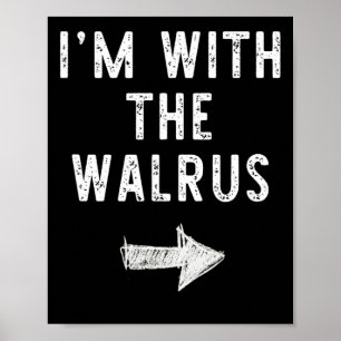 Ich bin mit dem Walruskostüm Halloween Matching Co Poster