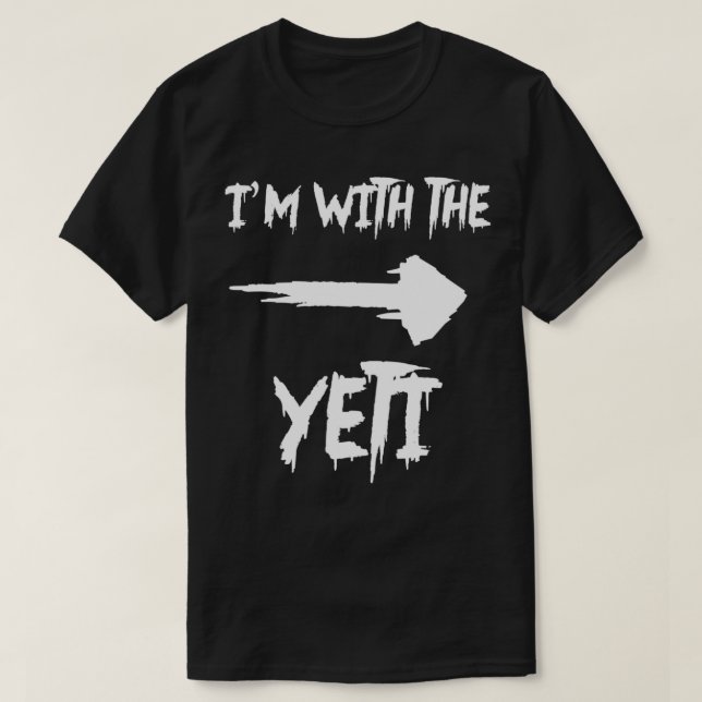 Ich bin mit dem Yeti-Kostüm-Funny-Matching Hallowe T-Shirt (Design vorne)