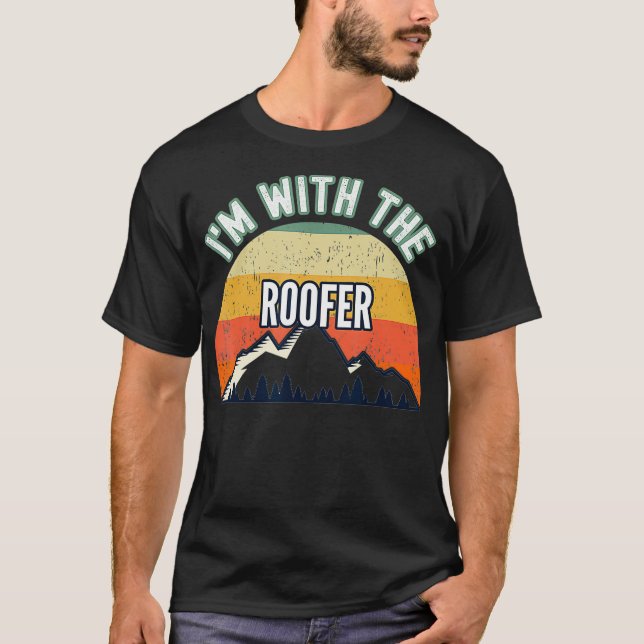 Ich bin mit den Geschenken von Roofer T-Shirt (Vorderseite)