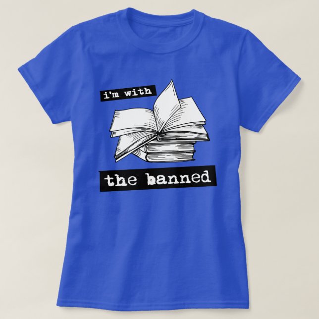 Ich bin mit den verbotenen Büchern T-Shirt (Design vorne)