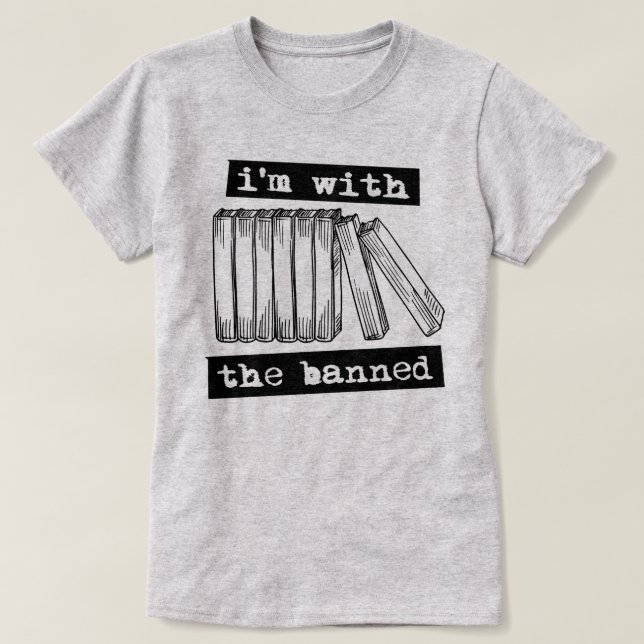Ich bin mit den verbotenen Büchern T-Shirt (Design vorne)