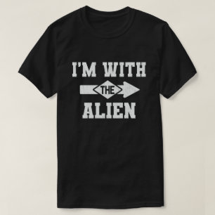 Ich bin mit der Alien Funny Couple-Kostüm T-Shirt