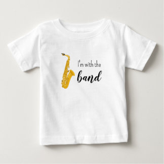 Ich bin mit der Band Saxophon Baby/Kleinkind-Shirt Baby T-shirt
