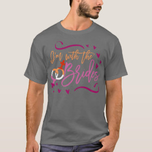 Ich bin mit der Braut zusammen, passend zur lesbis T-Shirt