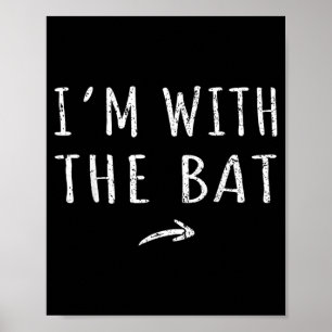 Ich bin mit der Fledermaus passendes faules Hallow Poster