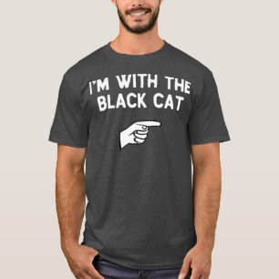 Ich bin mit der Schwarzen Katze Kostüm Halloween M T-Shirt