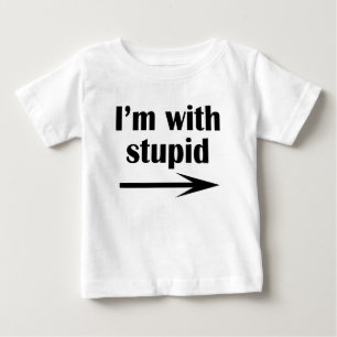 ich bin mit dummem baby t-shirt