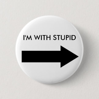 Ich bin MIT DUMMEM (KNOPF-RECHT) Button