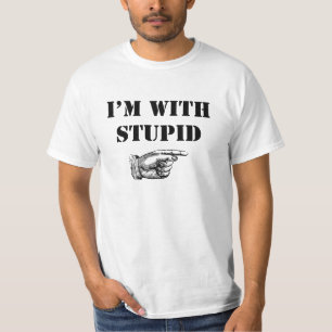 Ich bin mit dummen lustigen T - Shirt