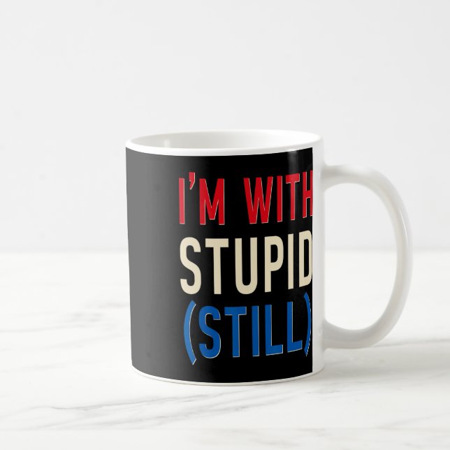 Ich bin mit einem Idioten zusammen (immer noch) -  Kaffeetasse (Rechts)