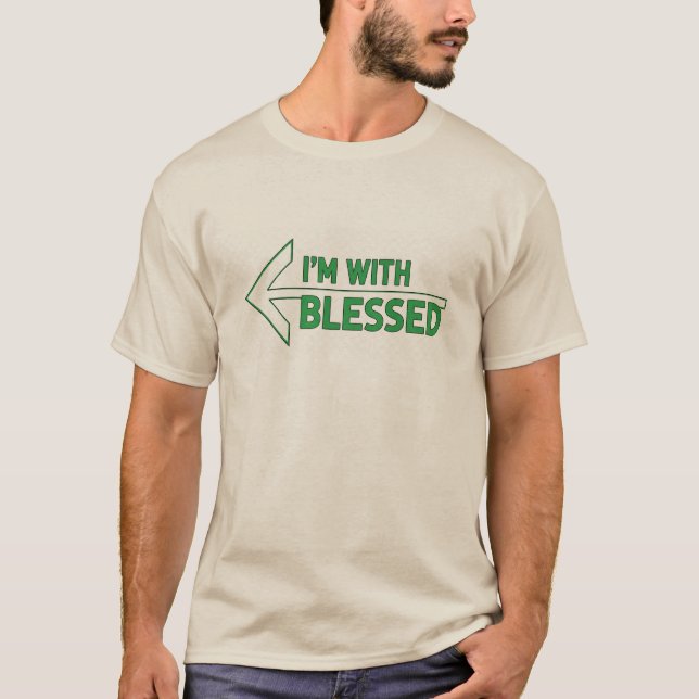 Ich bin mit Gesegneten T-Shirt (Vorderseite)