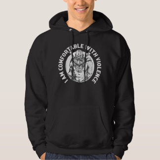 Ich bin mit Gewalt vertraut Wikinger Nordisch Hoodie