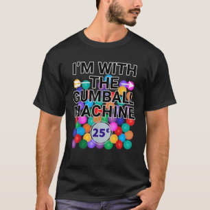 Ich bin mit Gumball-Maschinenkostüm T-Shirt