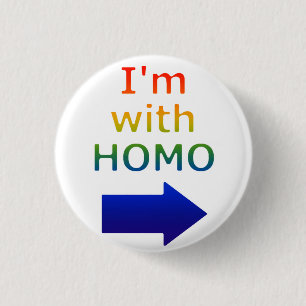 "Ich bin mit HOMO" Knopf Button