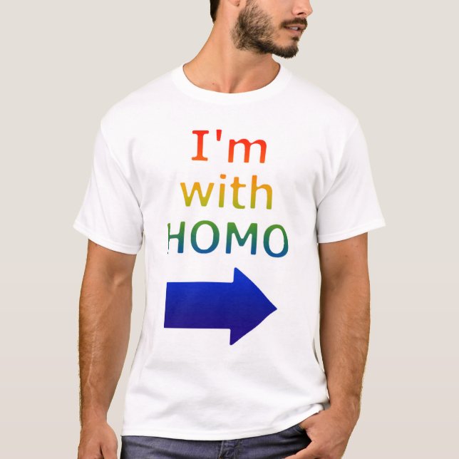 "Ich bin mit HOMO" T - Shirt (Vorderseite)