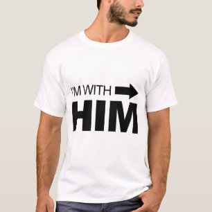 Ich bin mit ihm (recht) T-Shirt