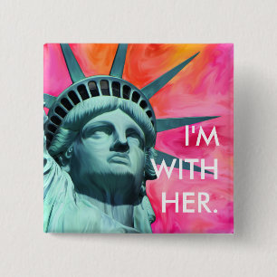 Ich bin mit ihr - Dame Liberty - Freiheitsstatue Button