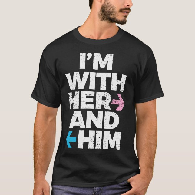 Ich bin mit ihr und ihm Throuple Polyamory Polyamo T-Shirt (Vorderseite)