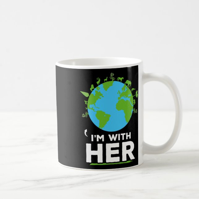 Ich bin mit ihrem Earth Shirt Environment Awarenes Kaffeetasse (Rechts)