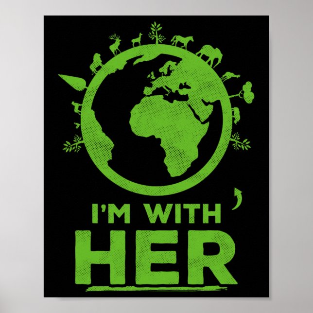 Ich bin mit ihrem Earth Shirt Environment Awarenes Poster (Vorne)