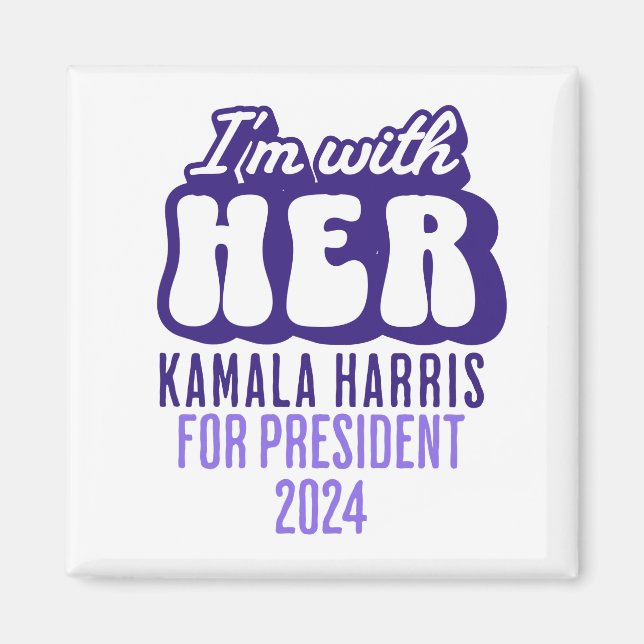 Ich bin mit ihrem Text Kamala Harris für Präsident Magnet (Vorne)