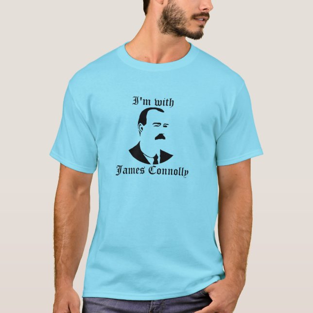 Ich bin mit James Connolly T-Shirt (Vorderseite)
