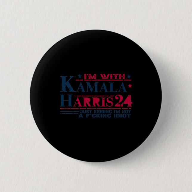Ich bin mit Kamala einfach kidding nicht Idiot Ret Button (Vorderseite)