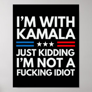 Ich bin mit Kamala nur kidding Ich bin kein Ing Id Poster