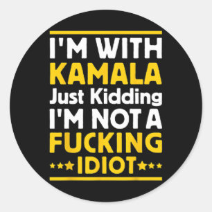 Ich bin mit Kamala nur kidding Ich bin kein Ing Id Runder Aufkleber