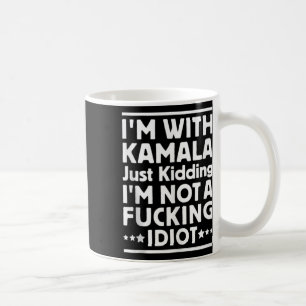 Ich bin mit Kamala nur kidding Ich bin kein scheid Kaffeetasse