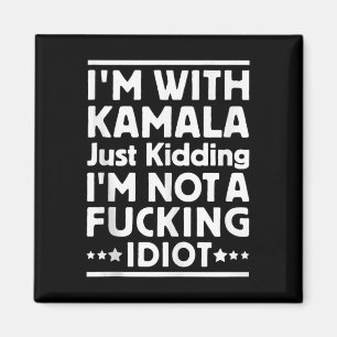 Ich bin mit Kamala nur kidding Ich bin kein scheid Magnet