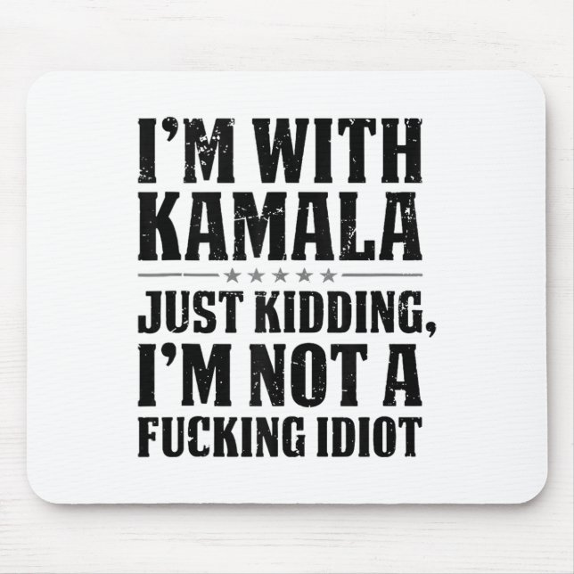 Ich bin mit Kamala nur kidding Ich bin kein scheid Mousepad (Vorne)