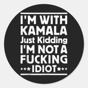 Ich bin mit Kamala nur kidding Ich bin kein scheid Runder Aufkleber