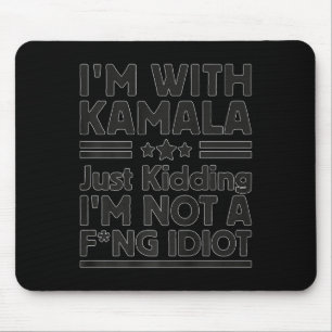 Ich bin mit Kamala, wie ich nur knude bin, kein Id Mousepad