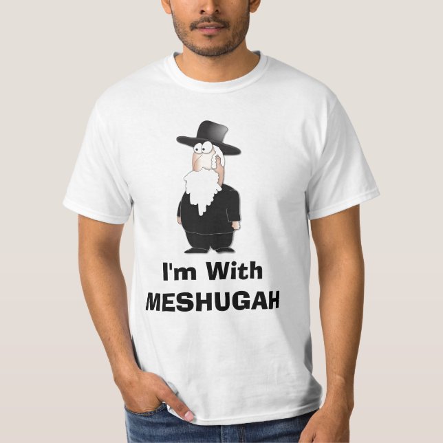 Ich bin mit MESHUGAH - lustiges Rabbiner-Shirt T-Shirt (Vorderseite)