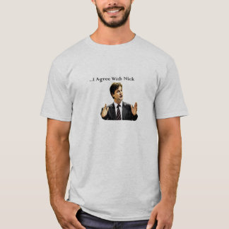 Ich bin mit Nick einverstanden T-Shirt