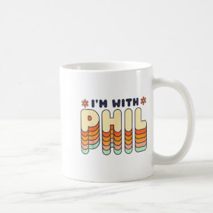 Ich bin mit Phil Groundhog Day Lustige Männer Frau Kaffeetasse