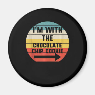 Ich bin mit Schokolade Chip Cookie Cook-Geschenk Magnet