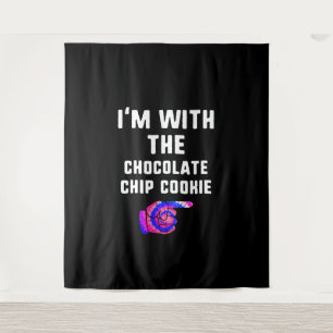 Ich bin mit Schokolade Chip Cookie   GEFÄRBTE KRAW Wandteppich