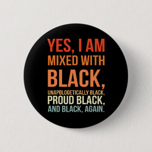 Ich bin mit schwarz - stolz auf die schwarze Gesch Button