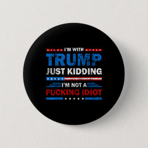 Ich bin mit Trump nur dabei, mich nicht als scheid Button