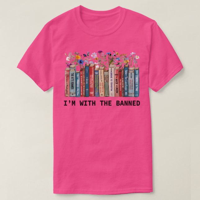 Ich bin mit verbotenen Büchern zusammen, die ich l T-Shirt (Design vorne)